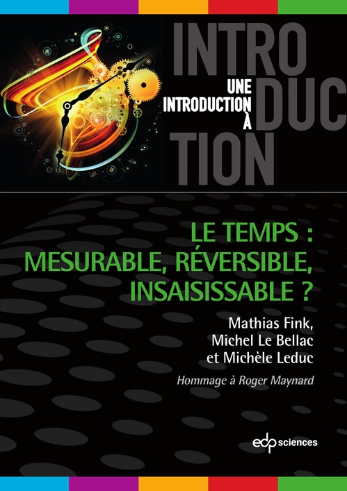Couverture ebook de Le temps mesurable, réversible, insaisissable, de Mathias Fink