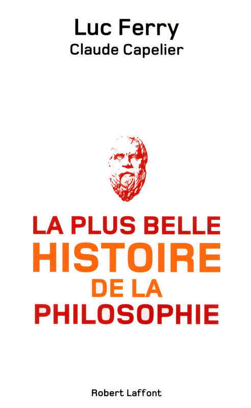 ebook cover of La plus belle histoire de la philosophie, by Luc Ferry, Claude Capelier