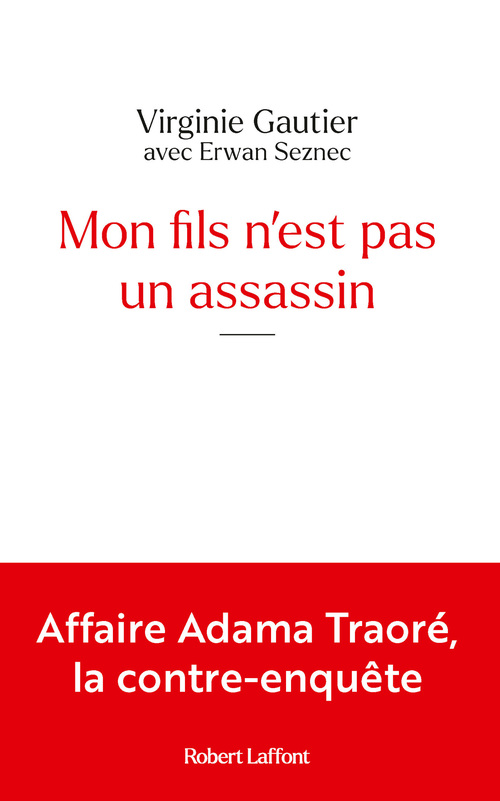 ebook cover of Mon fils n'est pas un assassin - Affaire Adama Traoré, la contre-enquête, by Virginie Gautier, Erwan Seznec