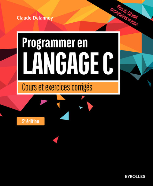Couverture ebook de Programmer en langage C, de Claude Delannoy