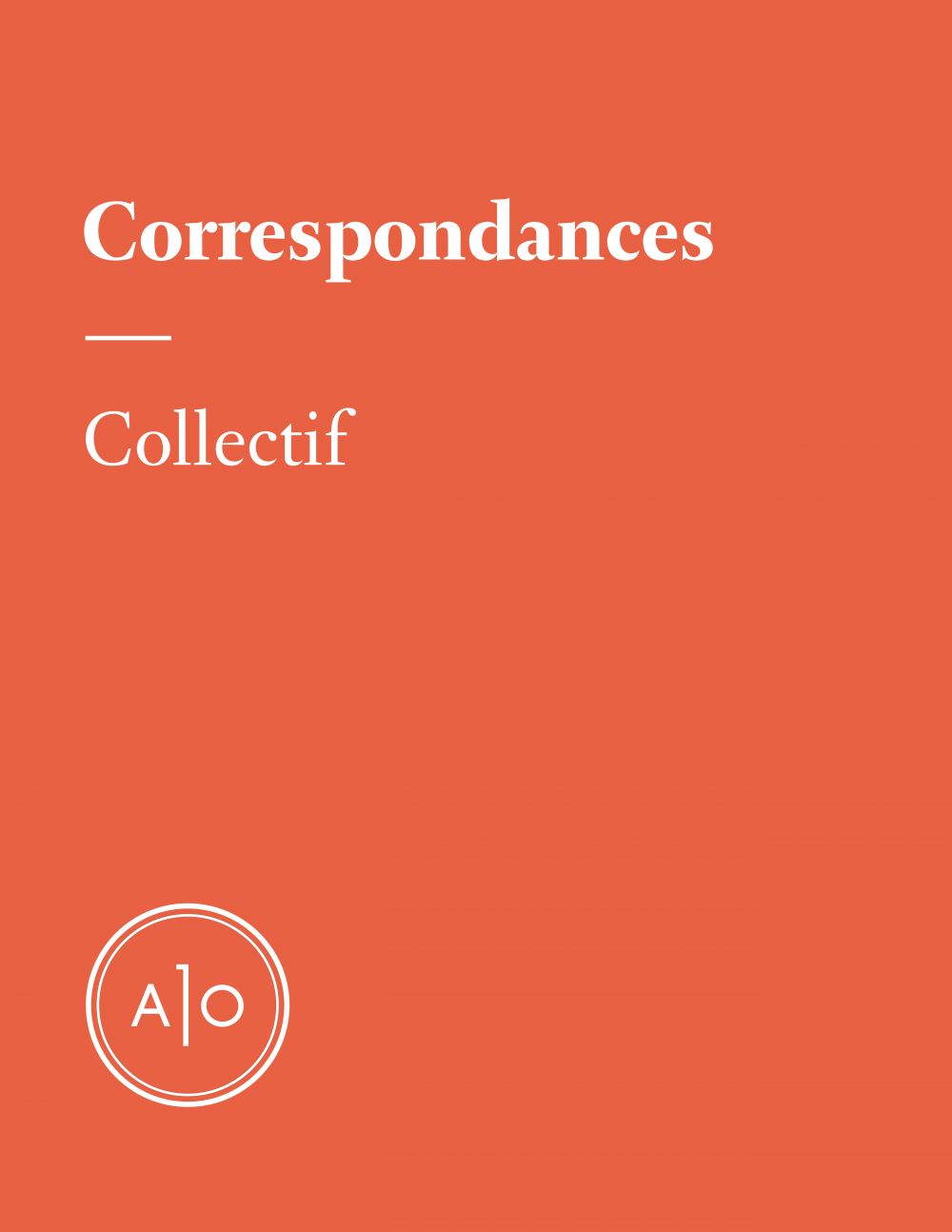 ebook cover of Correspondances, by Alexandra Nadeau, Boris Proul, Bouchra Ouatik, Clement Sabourin, Elizabeth Grenier, Francis Plourde, Marie-Josee Richard