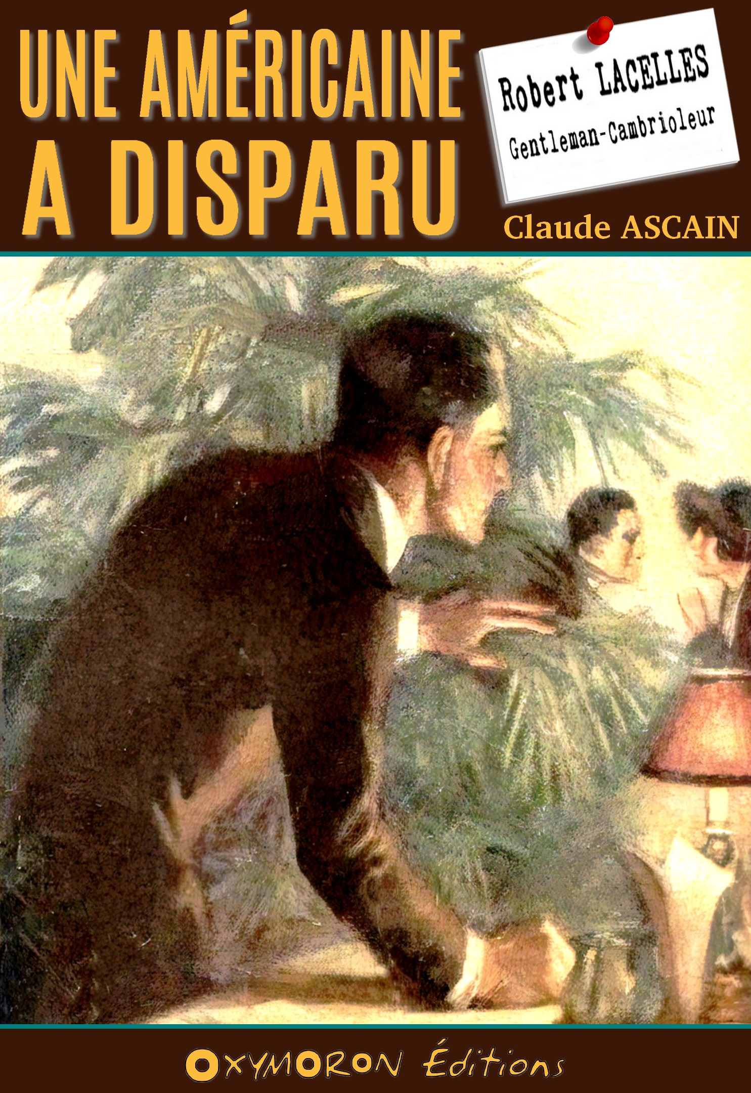Couverture ebook de Une Américaine a disparu, de Claude Ascain