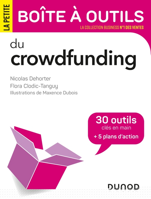 Couverture ebook de La Petite Boite à outils du Crowdfunding, de Flora Clodic-tanguy, Nicolas Dehorter, Maxence Dubois