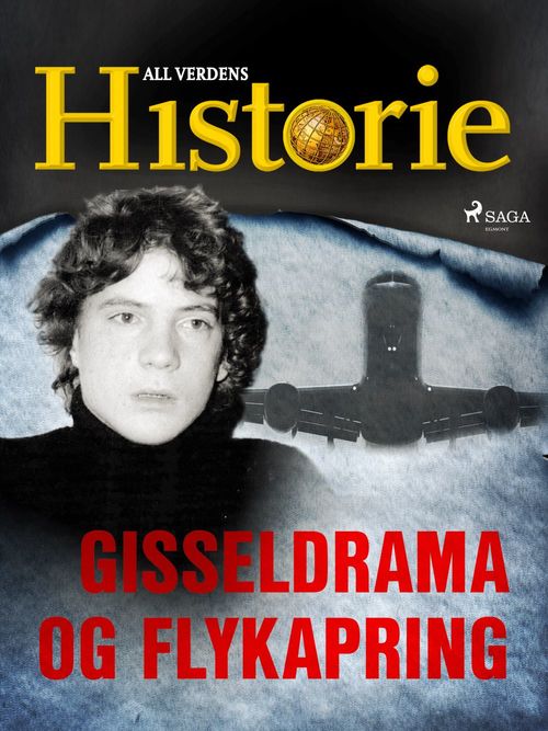 ebook cover of Gisseldrama og flykapring, by All Verdens Historie
