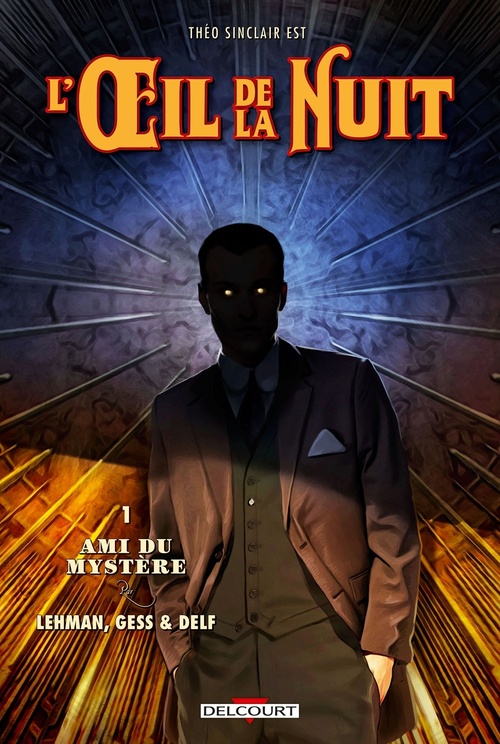 ebook cover of L'Oeil de la nuit T01 - Ami du mystère, by Serge Lehman