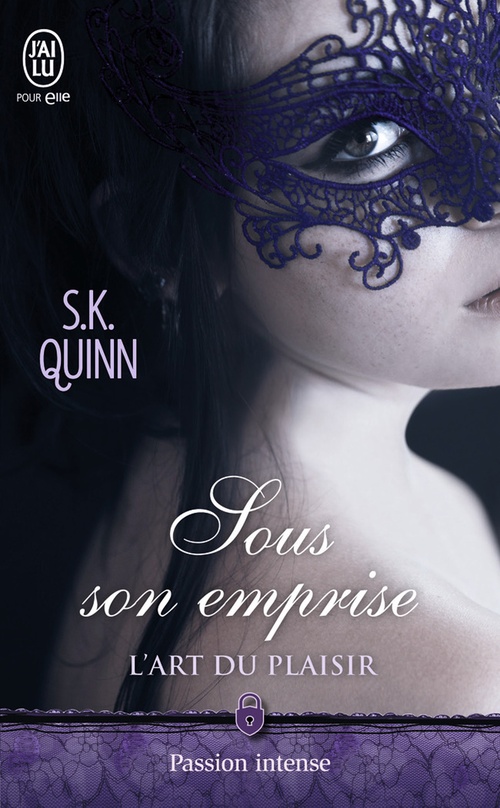 Couverture ebook de L'art du plaisir (Tome 1) - Sous son emprise, de Quinn S.K