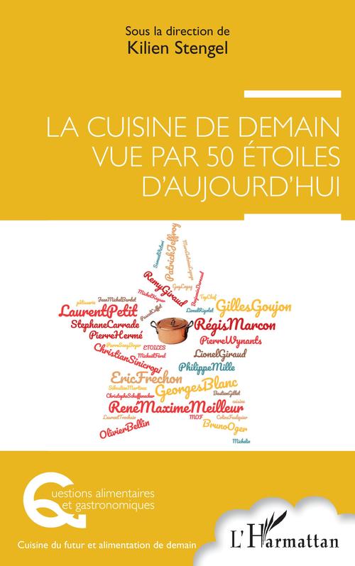 Couverture ebook de La cuisine de demain vue par 50 étoiles d'aujourd'hui, de Kilien Stengel