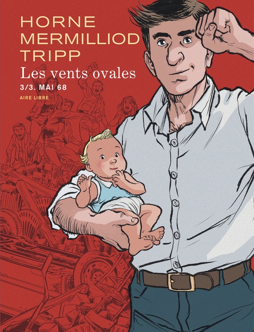 ebook cover of Les vents ovales - Tome 3 - Mai 68, by Aude Mermilliod, Jean-louis Tripp, Horne