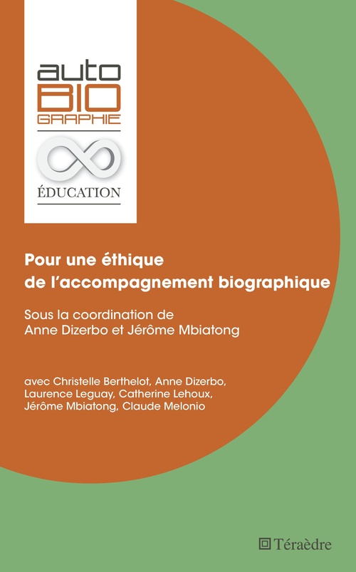 Couverture ebook de Pour une éthique de l'accompagnement biographique, de Anne Dizerbo, Jérôme Mbiatong