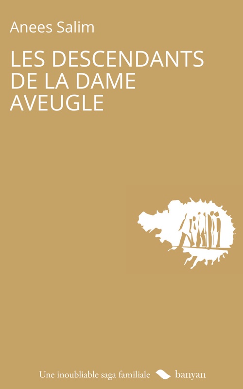 Couverture ebook de Les Descendants de la dame aveugle, de Anees Salim