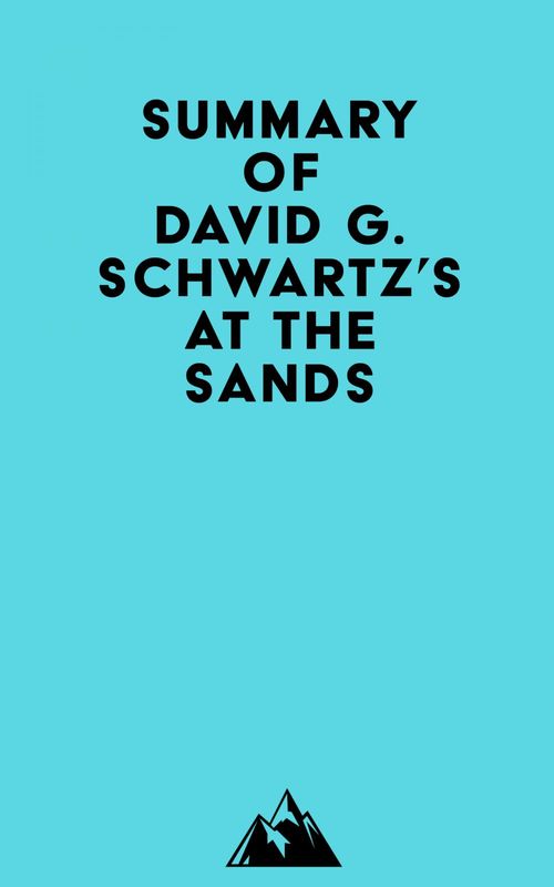 Couverture ebook de Summary of David G. Schwartz's At the Sands, de Everest Media