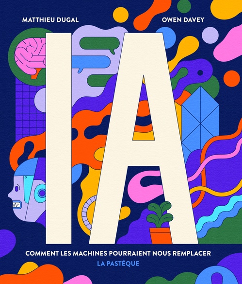Couverture ebook de IA : comment les machines pourraient nous remplacer, de Matthieu Dugal