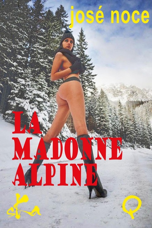 Couverture ebook de La Madonne alpine, de José Noce