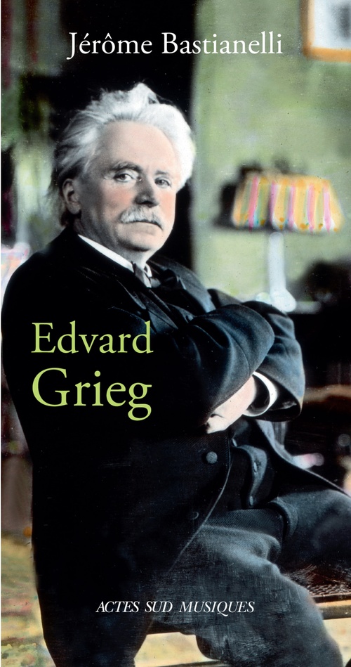 Couverture ebook de Edvard Grieg, de Jérôme Bastianelli