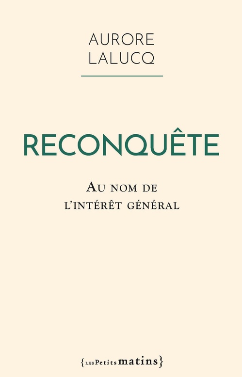 ebook cover of Reconquête. Au nom de l'intérêt général, by Aurore Lalucq