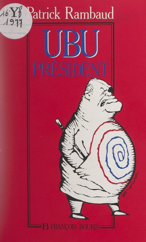 Couverture ebook de Ubu président, de Patrick Rambaud