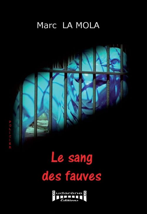 ebook cover of Le sang des fauves, by Marc La Mola
