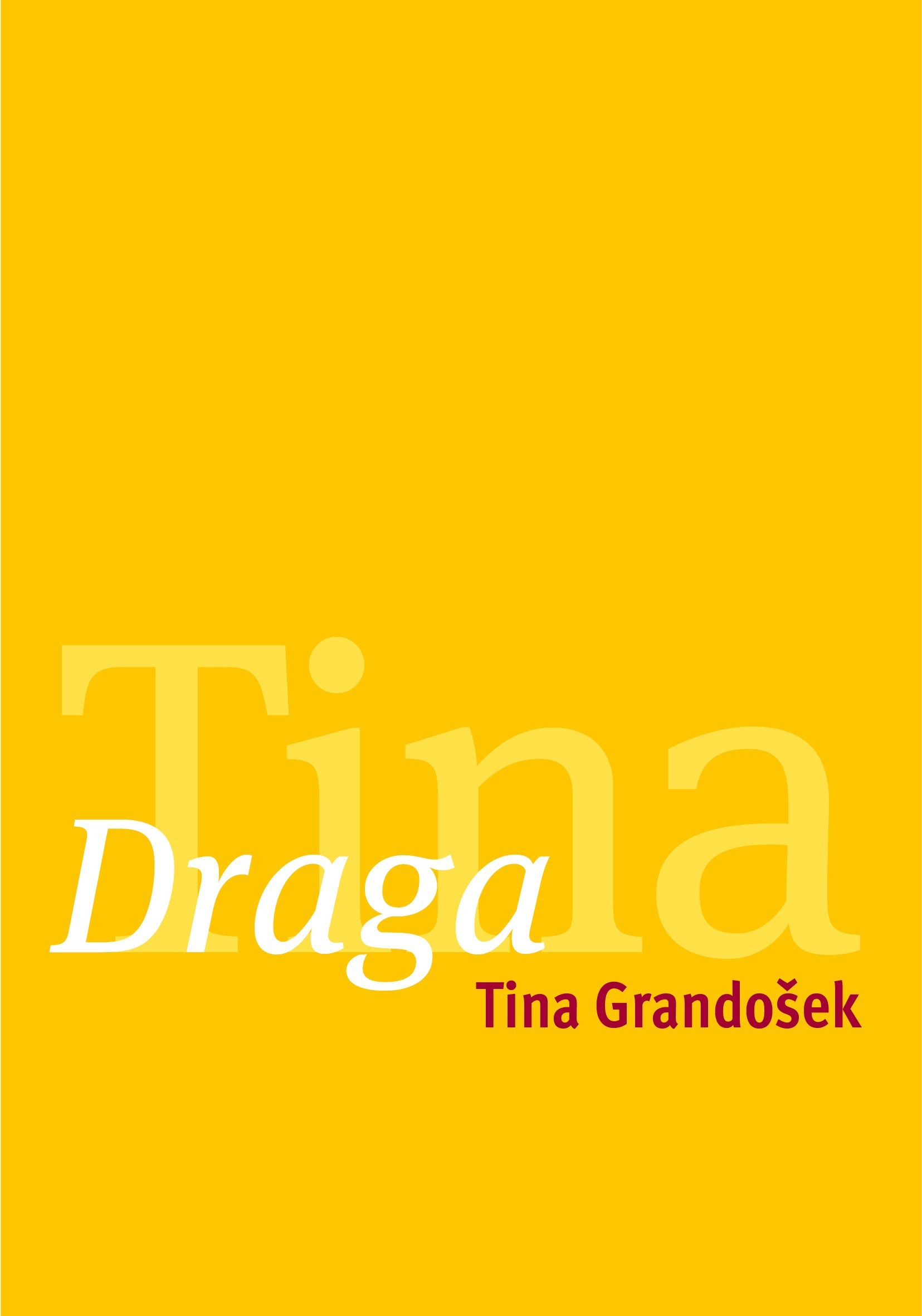 ebook cover of Draga Tina, by Tina Mlakar Grandosek