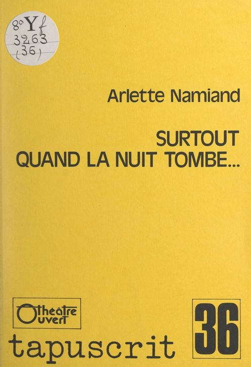 ebook cover of Surtout quand la nuit tombe..., by Arlette Namiand