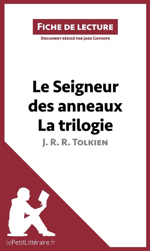 Couverture ebook de Le Seigneur des anneaux de J. R. R. Tolkien - La trilogie (Fiche de lecture), de Jade Gathoye