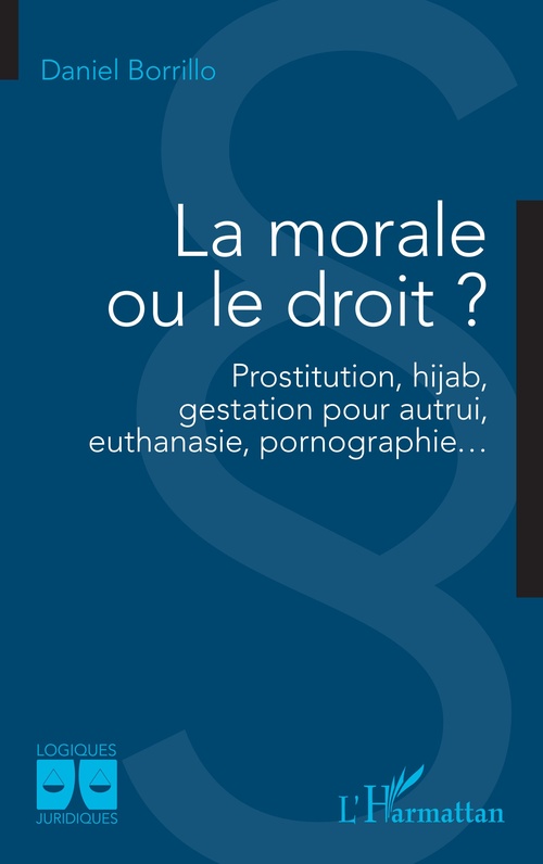 ebook cover of La morale ou le droit ?, by Daniel Borrillo