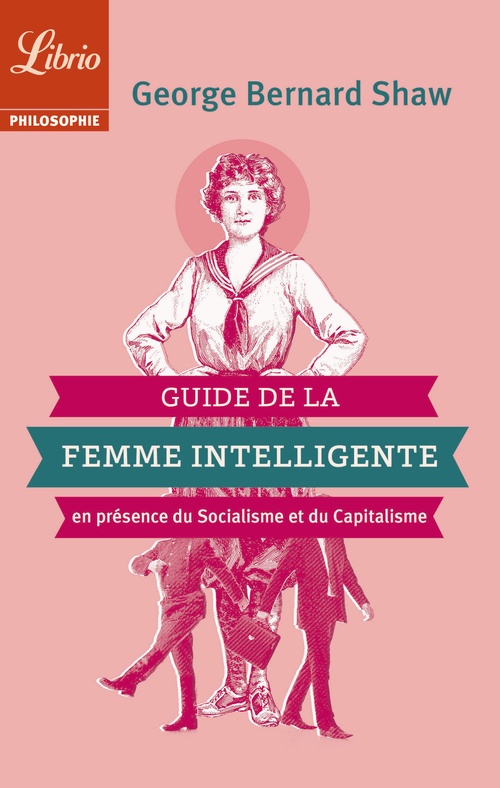 ebook cover of Guide de la Femme intelligente en présence du Socialisme et du Capitalisme, by George bernard Shaw