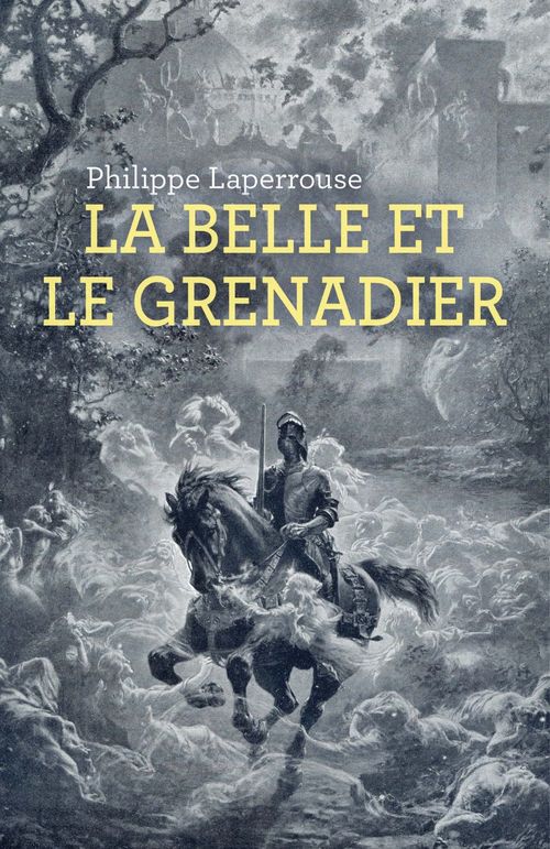 Couverture ebook de La Belle et le Grenadier, de Philippe Laperrouse