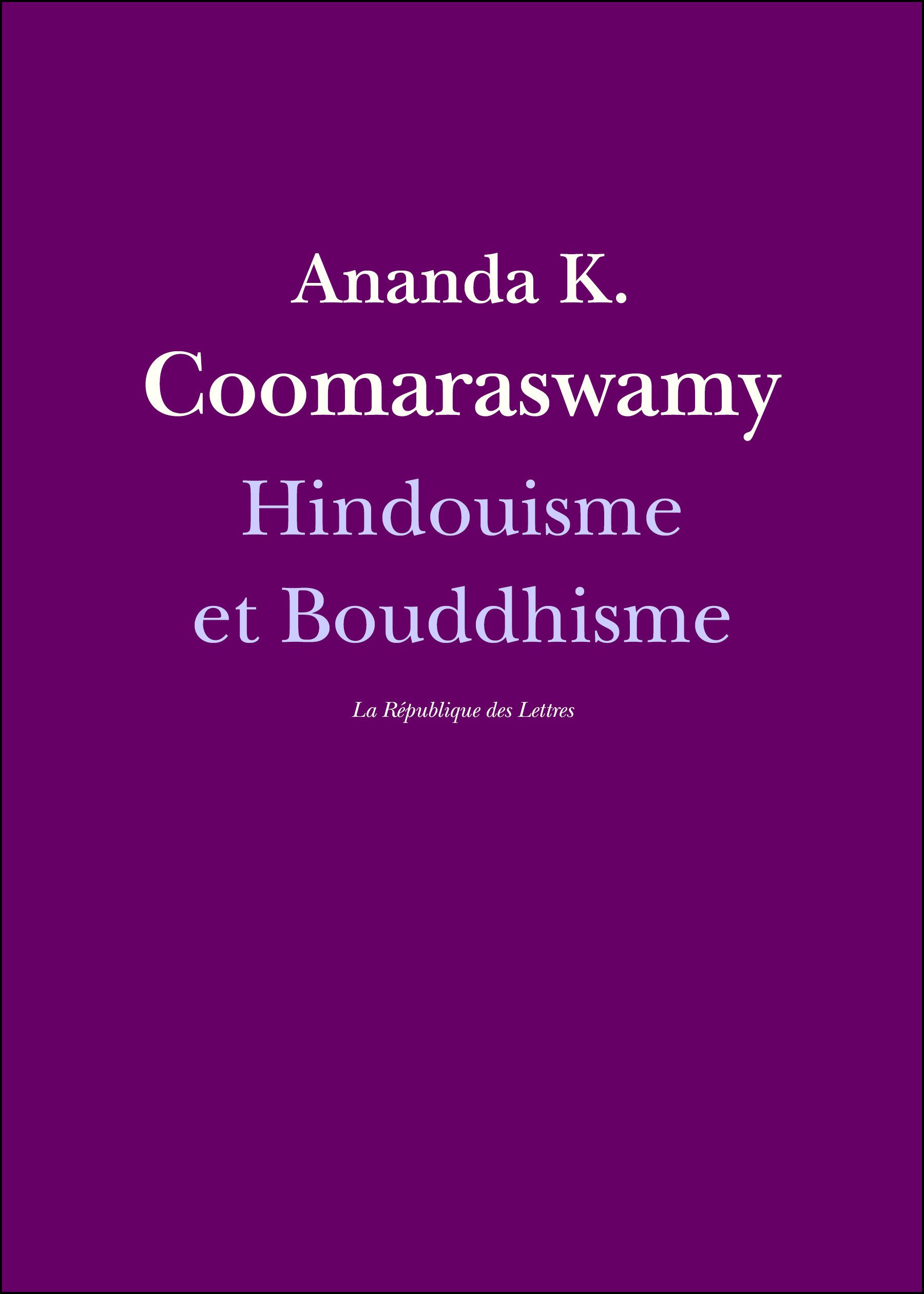 ebook cover of Hindouisme et Bouddhisme, by Ananda K. Coomaraswamy