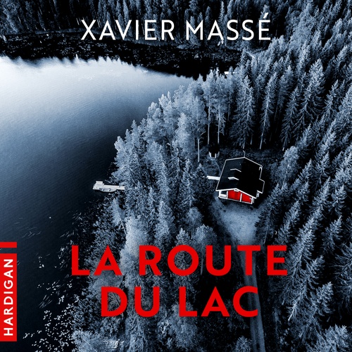 Couverture audiobook de La Route du lac, de Xavier Massé