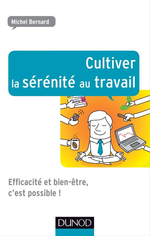 ebook cover of Cultiver la sérénité au travail, by Michel Bernard