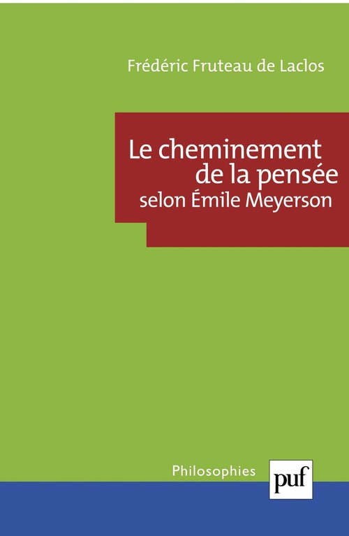 ebook cover of Le cheminement de la pensée selon Émile Meyerson, by Frédéric Fruteau de Laclos
