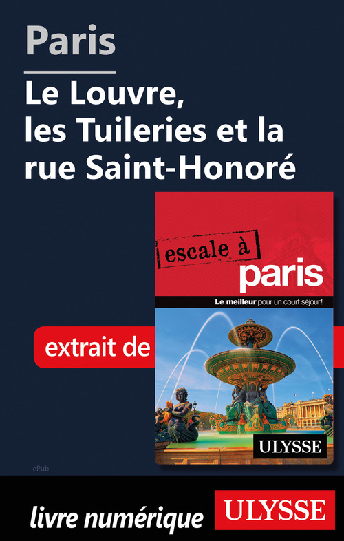 ebook cover of Paris - Le Louvre, les Tuileries et la rue Saint-Honoré, by Yan Rioux