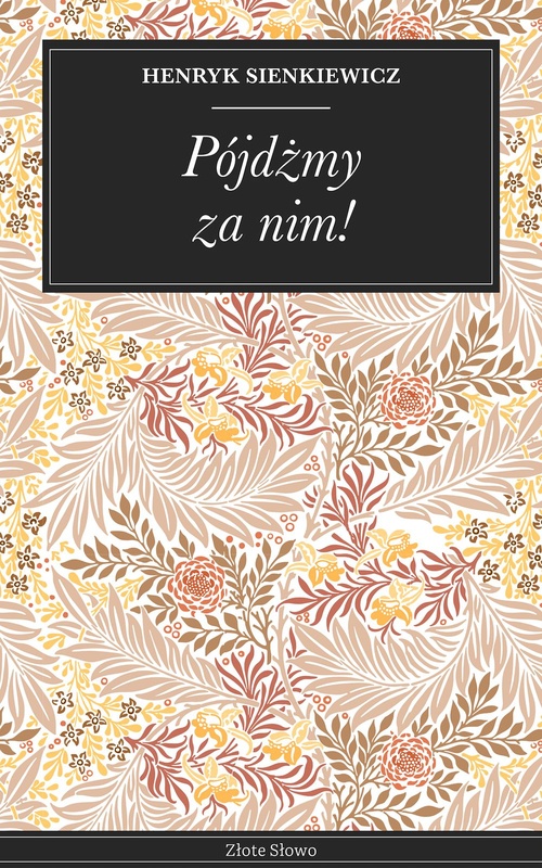 ebook cover of Pójdzmy za nim!, by Henryk Sienkiewicz