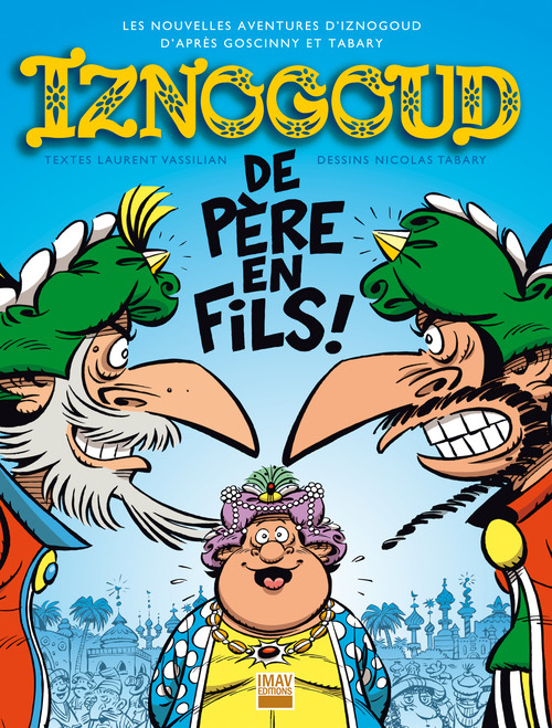 ebook cover of Iznogoud - tome 30 - Iznogoud de père en fils !, by Laurent Vassilian, Nicolas Tabary