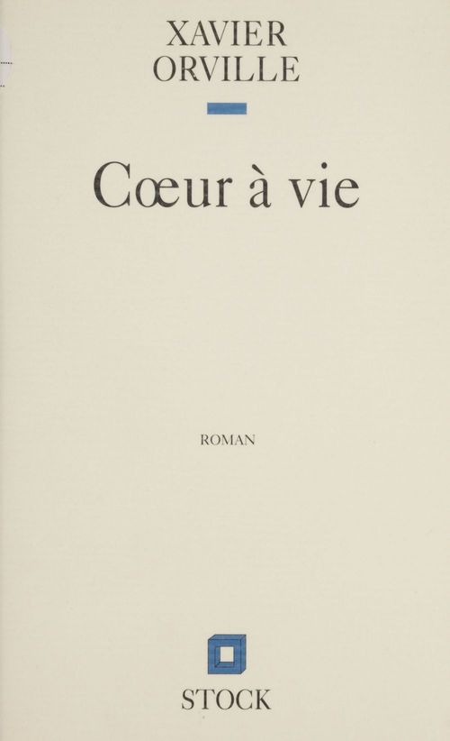 Couverture ebook de Coeur à vie, de Xavier Orville