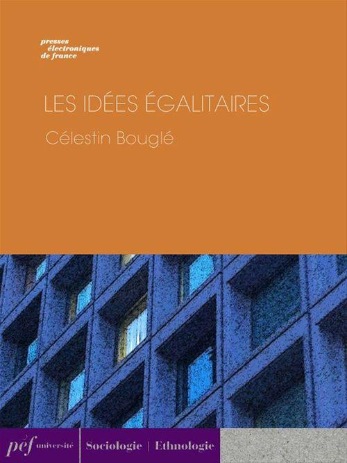 ebook cover of Les Idées égalitaires, by Célestin Bouglé