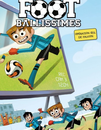 ebook cover of Les Footballissimes - Tome 4 - Opération oeil de faucon, by Roberto Santiago