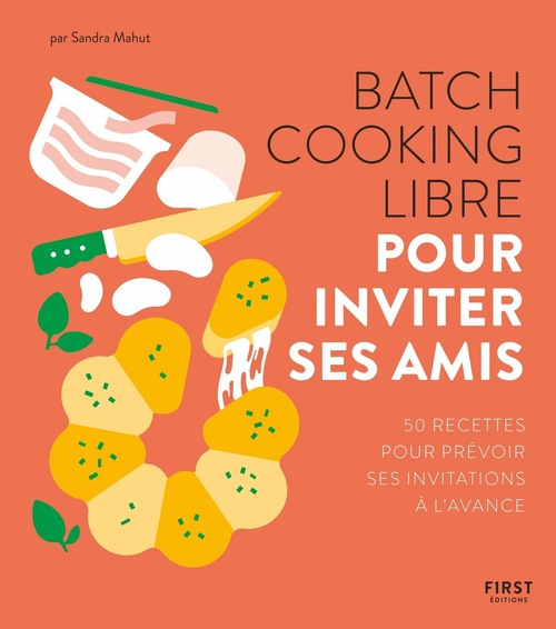 Couverture ebook de Batch cooking libre - Pour inviter ses amis, de Sandra Mahut