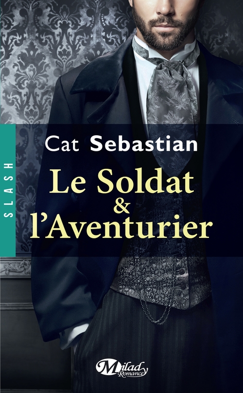 ebook cover of Le Soldat et l'Aventurier, by Cat Sebastian