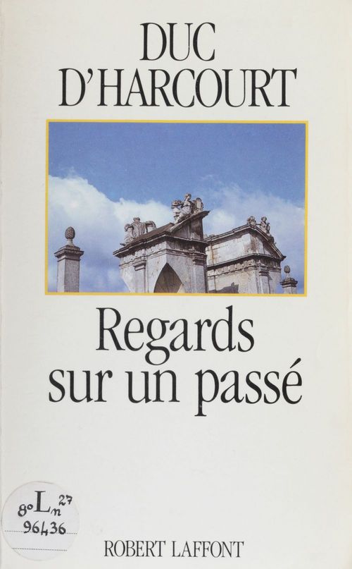 Couverture ebook de Regards sur un passé, de Harcourt F-C.