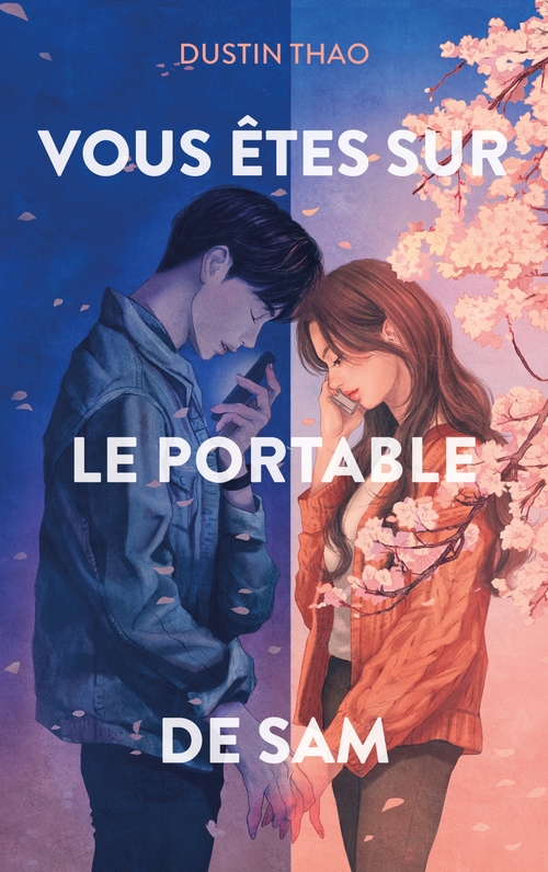 Couverture ebook de Vous êtes sur le portable de Sam - Le phénomène TikTok, de Dustin Thao