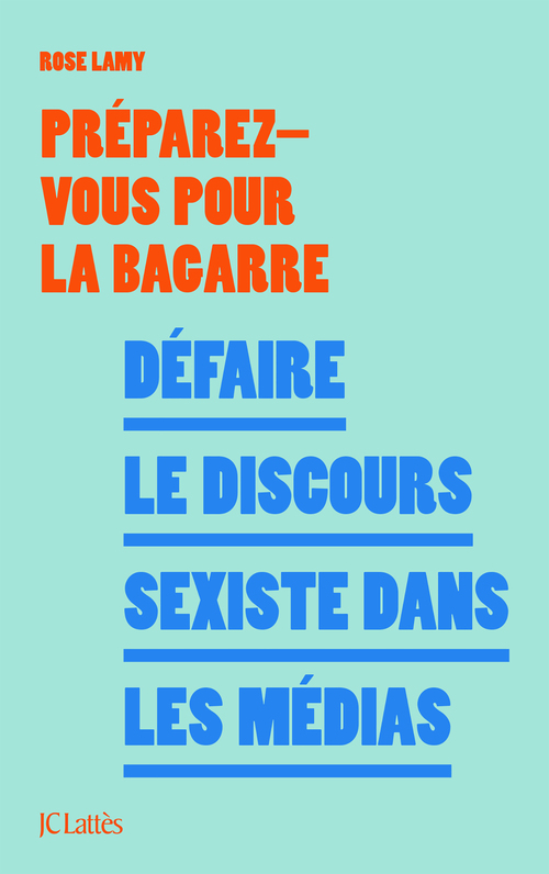 Couverture ebook de Défaire le discours sexiste dans les médias, de Préparez-vous pour la bagarre