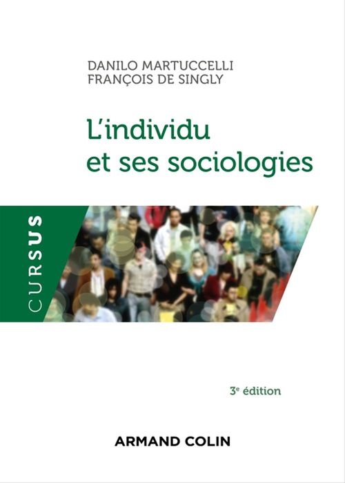 Couverture ebook de L'individu et ses sociologies - 3e éd., de Danilo Martuccelli, François Singly