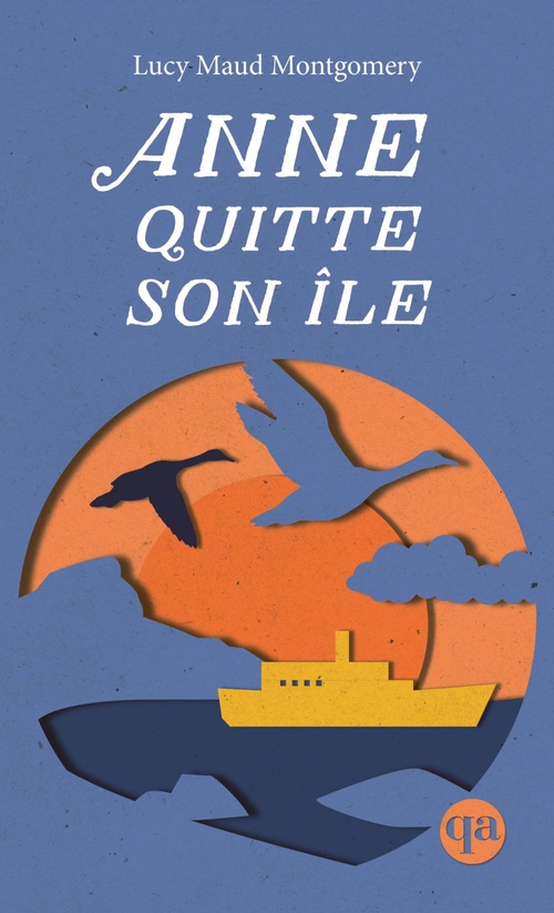 ebook cover of Anne quitte son île, by Lucy Maud Montgomery, Hélène Rioux