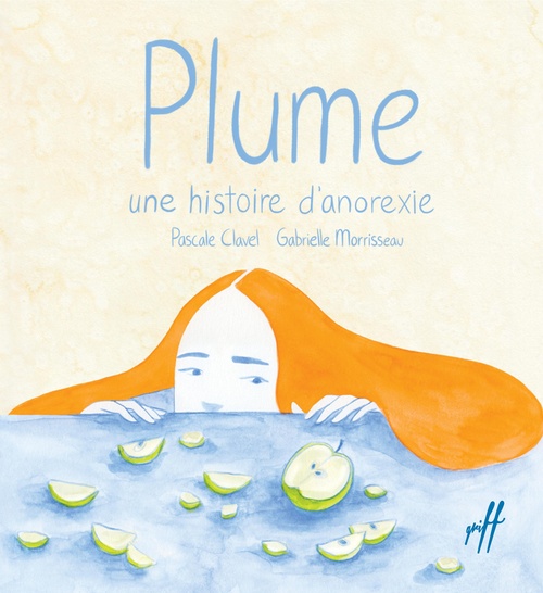 Couverture ebook de Plume, une histoire d'anorexie, de Pascale Clavel, Gabrielle Morrisseau