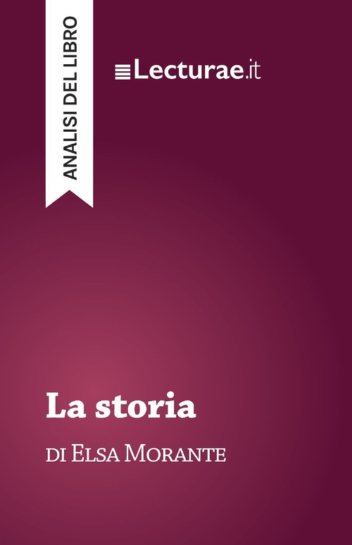 ebook cover of La storia - Elsa Morante (analisi del libro), by Tommaso Rossi