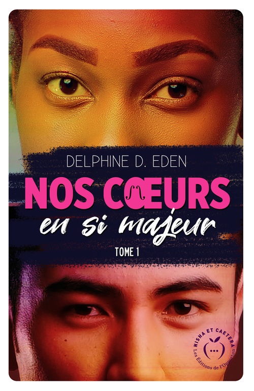 Couverture ebook de Nos coeurs en si majeur - Tome 1, de Delphine D. Eden
