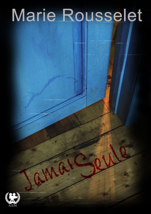 ebook cover of Jamais seule - Tome 1, by Marie Rousselet