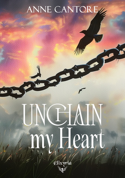 Couverture ebook de Unchain my heart, de Anne Cantore