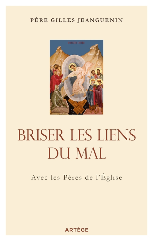 ebook cover of Briser les liens du mal, by Père Gilles Jeanguenin